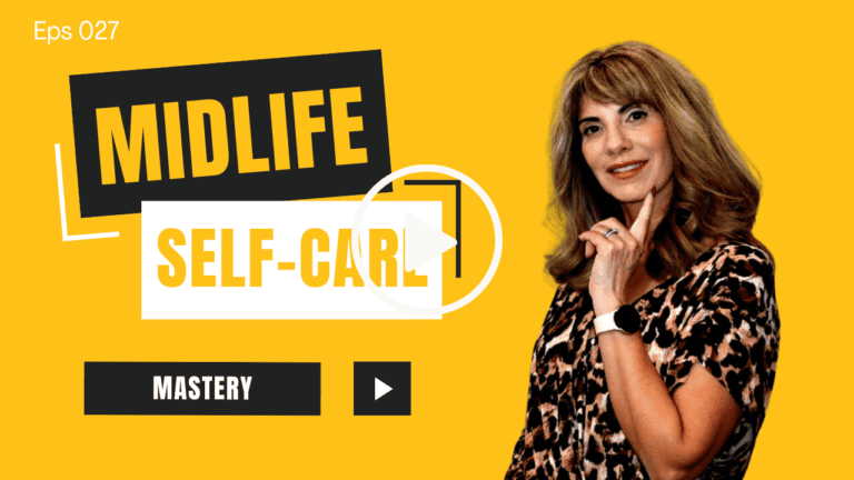 Midlife Mastery: The Power of Self-Care