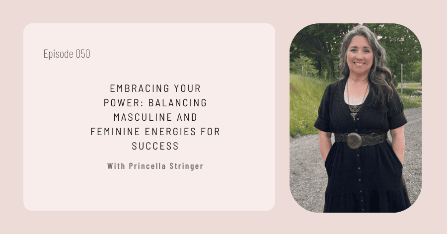 Embracing Your Power: Balancing Masculine and Feminine Energies for Success