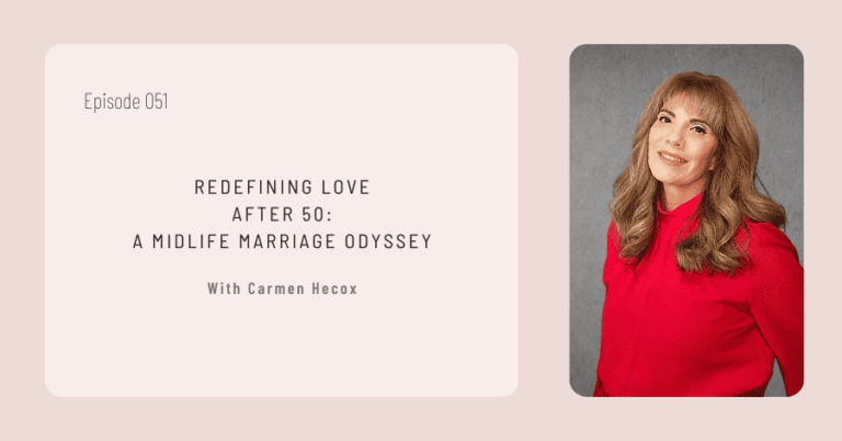 Redefining Love After 50: A Midlife Marriage Odyssey