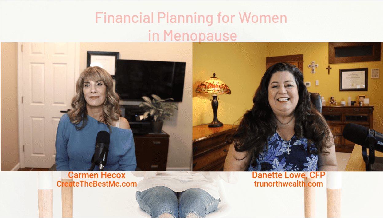 Financial planning for women in menopause.