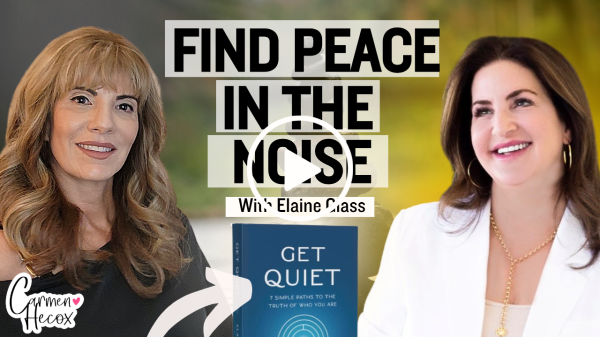 Promotional image featuring Carmen Hecox and Elaine Glass, with text "Pivot to Purpose" and a book titled "Get Quiet" by Elaine Glass, 
