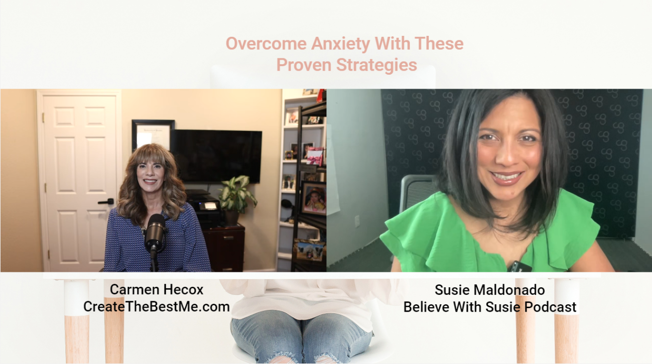 Carmen Hecox and Susie Maldonado are on a split-screen video call. The text above them reads "Overcome-Anxiety-With-These-Proven-Strategies-Recording-Screen.