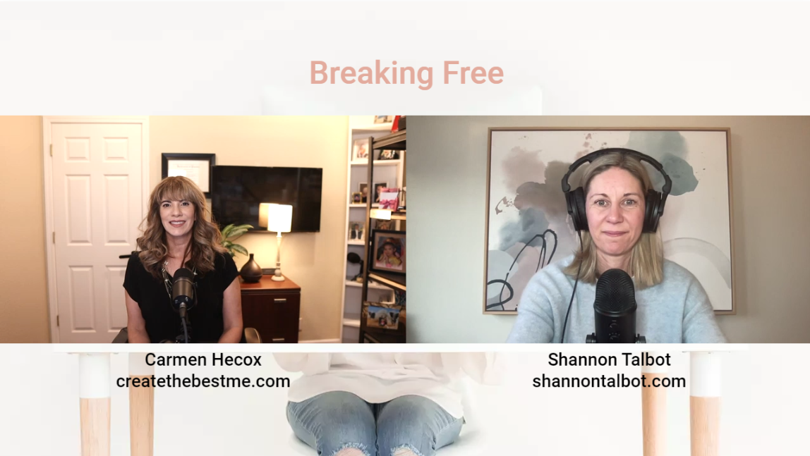 Screenshot of a virtual podcast titled "Breaking Free" with Carmen Hecox and Shannon Talbot, both wearing headphones and speaking into microphones, discussing Stop Living Life on Autopilot.