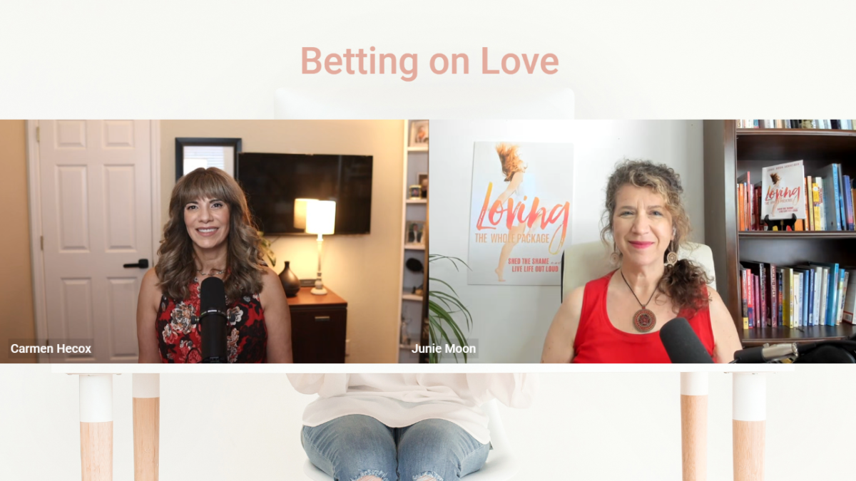 Two women, Carmen Hecox and Junie Moon, are seated in separate rooms, speaking into microphones. The background includes books and decorations. Text at the top reads "Betting on Love after 40