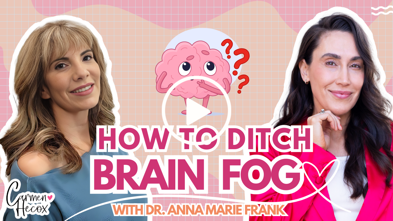 How to Ditch Brain Fog" podcast cover featuring Carmen Hecox and Dr. Anna Marie Frank and an illustrated brain with question marks. Hosted by Dr. Anna Marie Frank, this show dives into brain health and shares holistic wisdom to revitalize your mind.