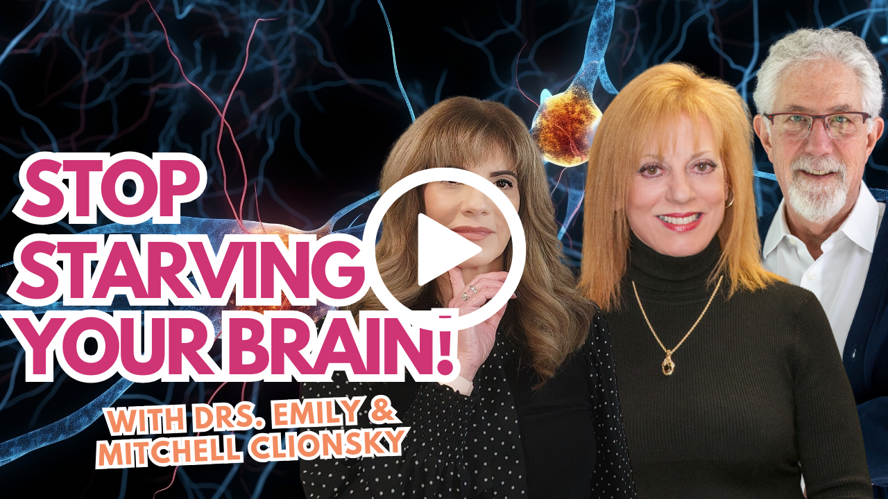 Promotional image for "Stop Starving Your Brain!" featuring Drs. Emily and Mitchell Clionsky, with a neural background and play button, highlighting their expertise in brain health.