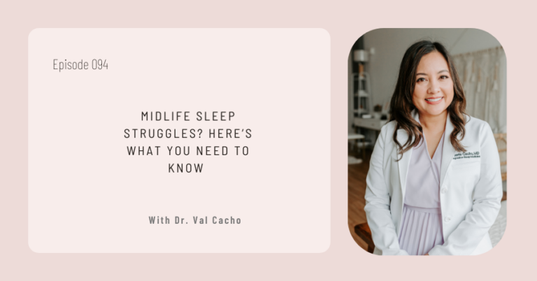 Episode titled "Midlife Sleep Struggles? Here's What You Need to Know," featuring Dr. Val Cacho, expertly addressing sleep issues in a professional setting.