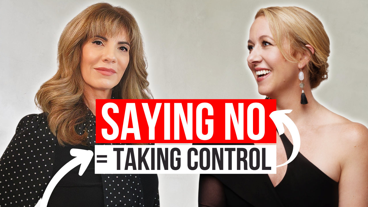 Carmen Hecox and Courtney Townley are smiling, facing each other with confidence. Text overlay reads "Saying No = Taking Control," with arrows pointing towards each woman, reminding them to reclaim their energy and confidence starting today.