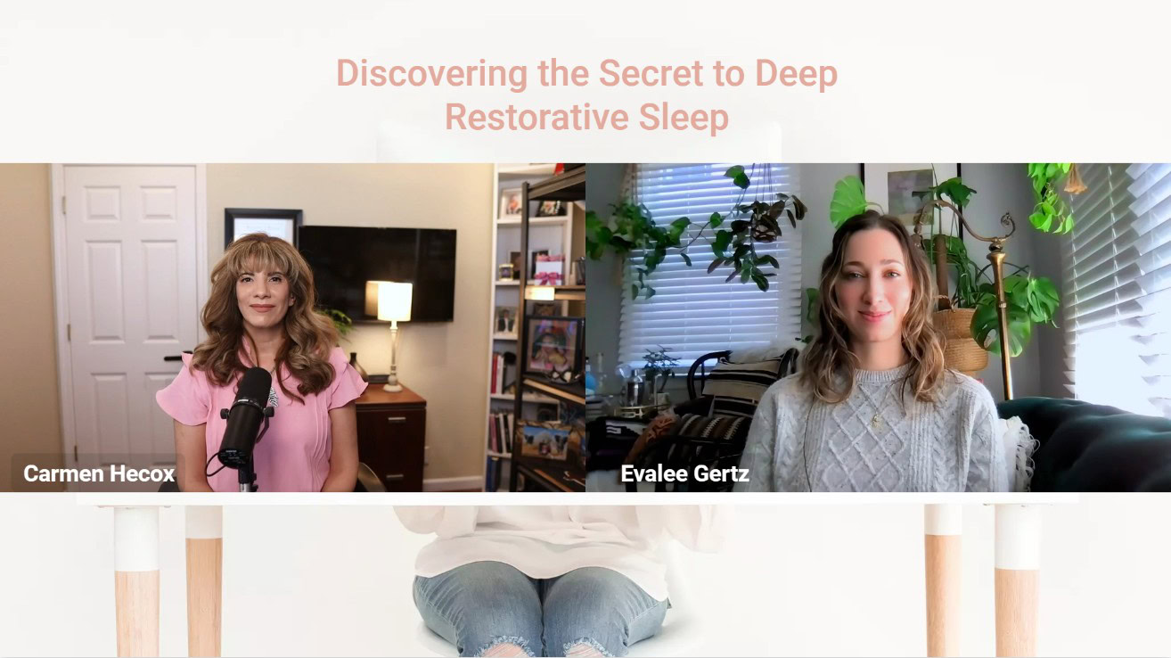 Carmen Hecox and Evalee Gertz engage in a video call titled "Discovering the Secret to Deep Restorative Sleep." One sits comfortably in an office, while the other is surrounded by calming greenery in her room.